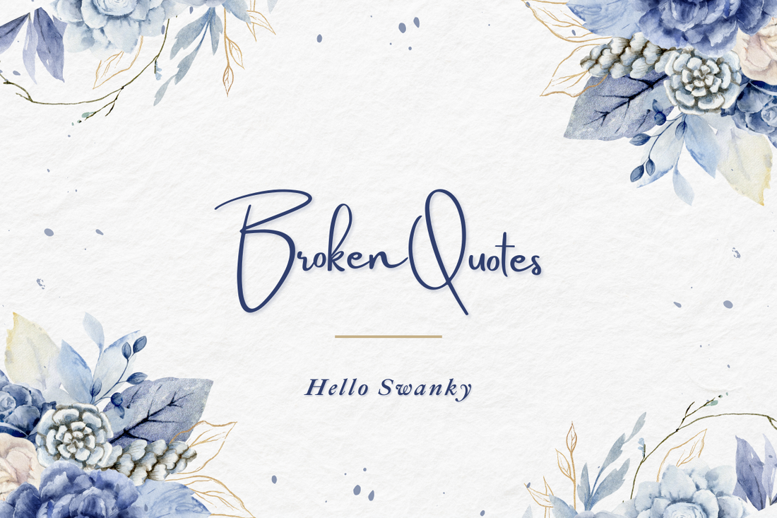 Broken Quotes
