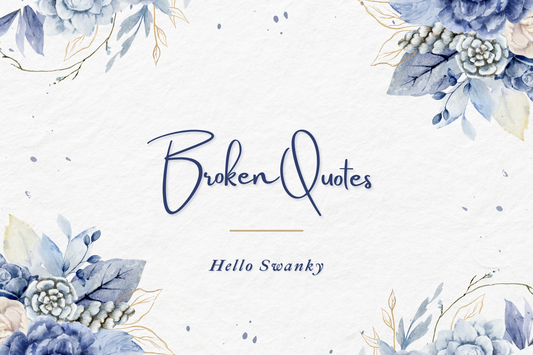 Broken Quotes