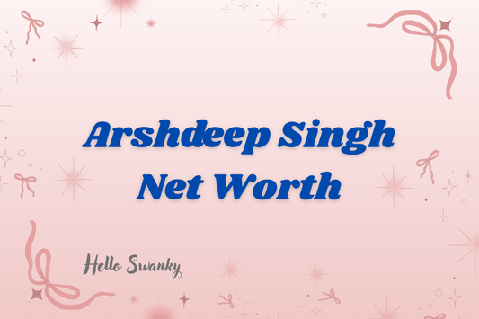 Arshdeep Singh Net Worth