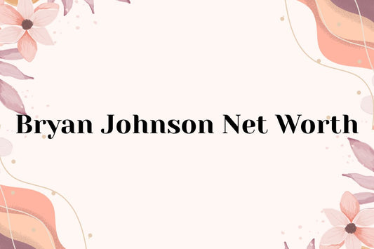 Bryan Johnson Net Worth