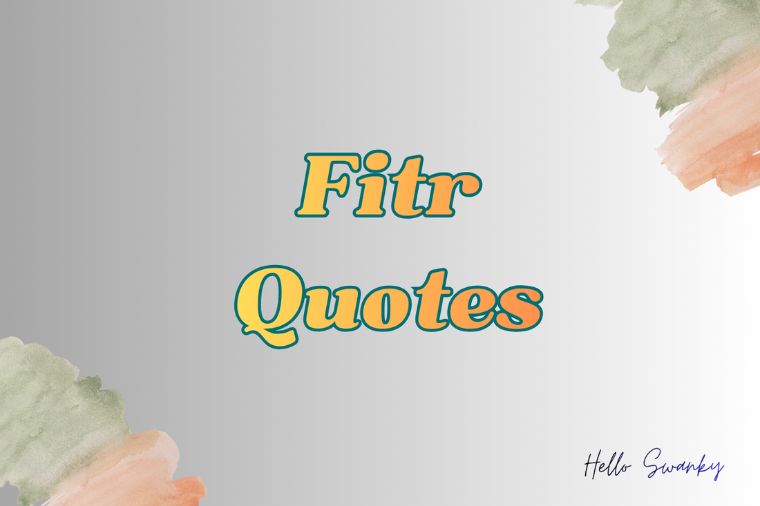 Fitr Quotes