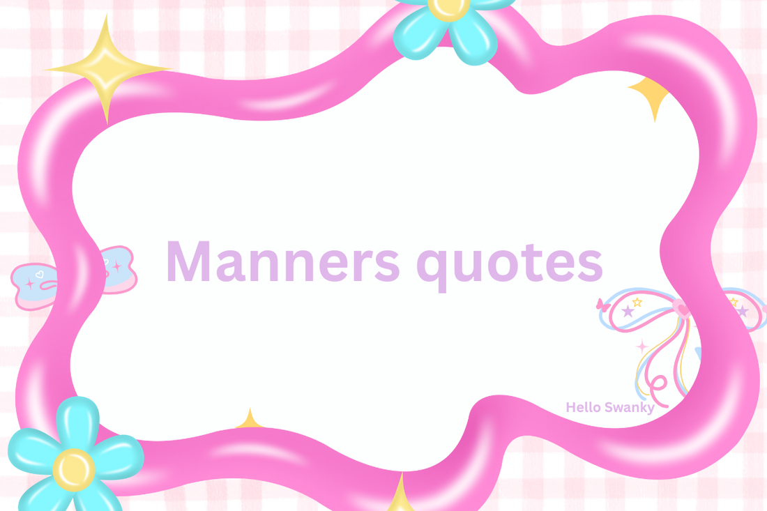 Manners quotes