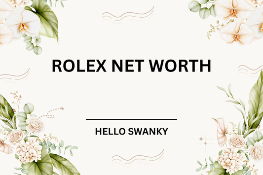 Rolex Net Worth