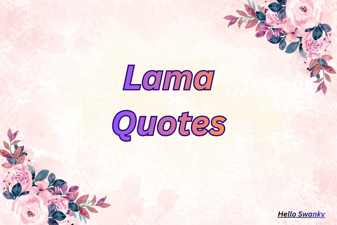 Lama Quotes
