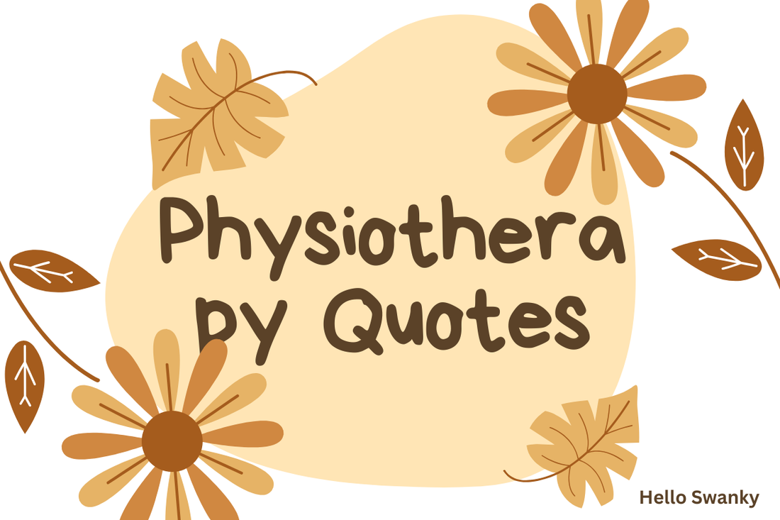 Physiotherapy Quotes