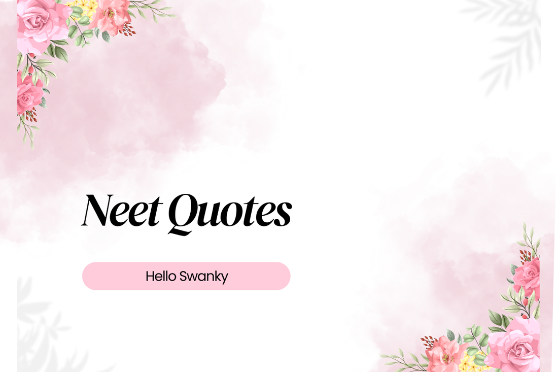 Neet Quotes