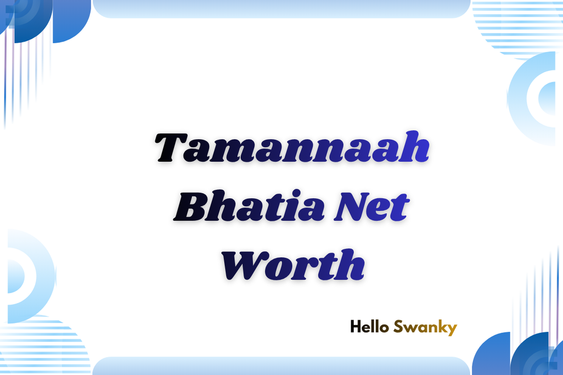 Tamannaah Bhatia Net Worth