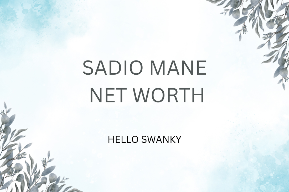 Sadio Mane Net Worth