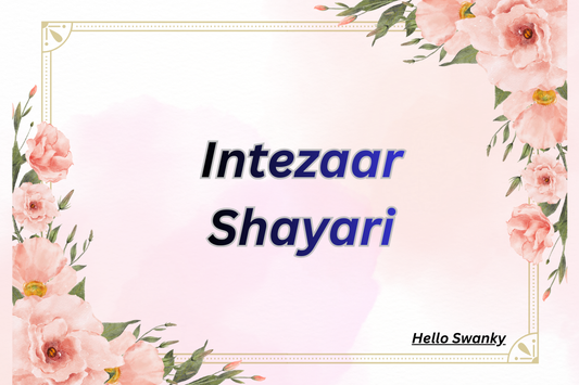 500+Intezaar Shayari – Heart-Touching Lines of Love & Patience