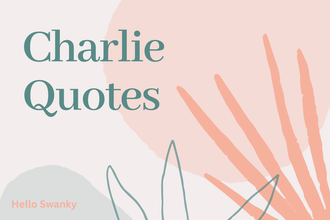 Charlie Quotes