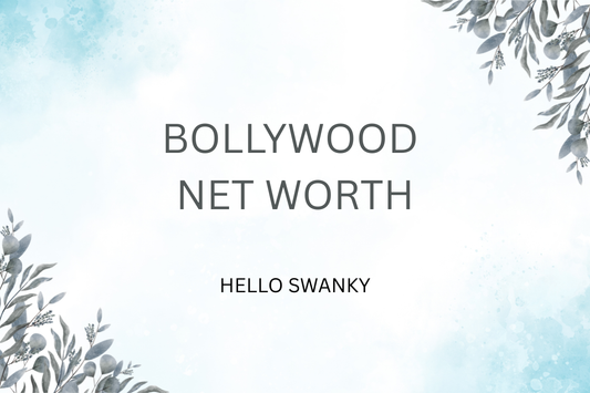 Bollywood Net Worth