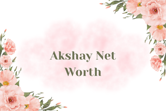 Akshay Net Worth
