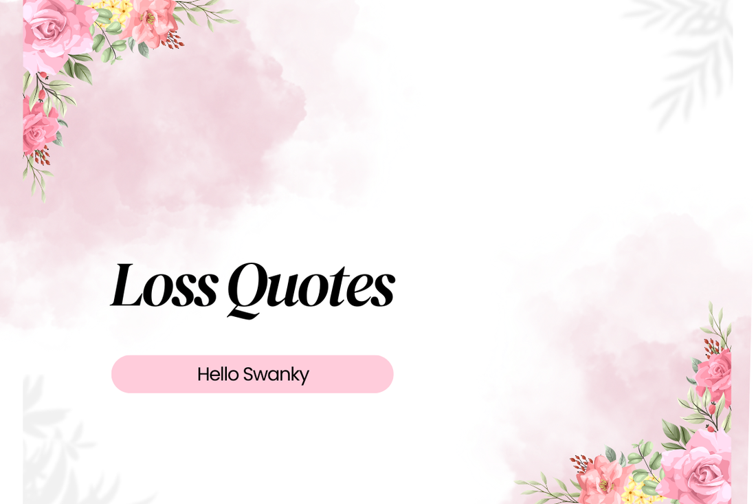Loss Quotes