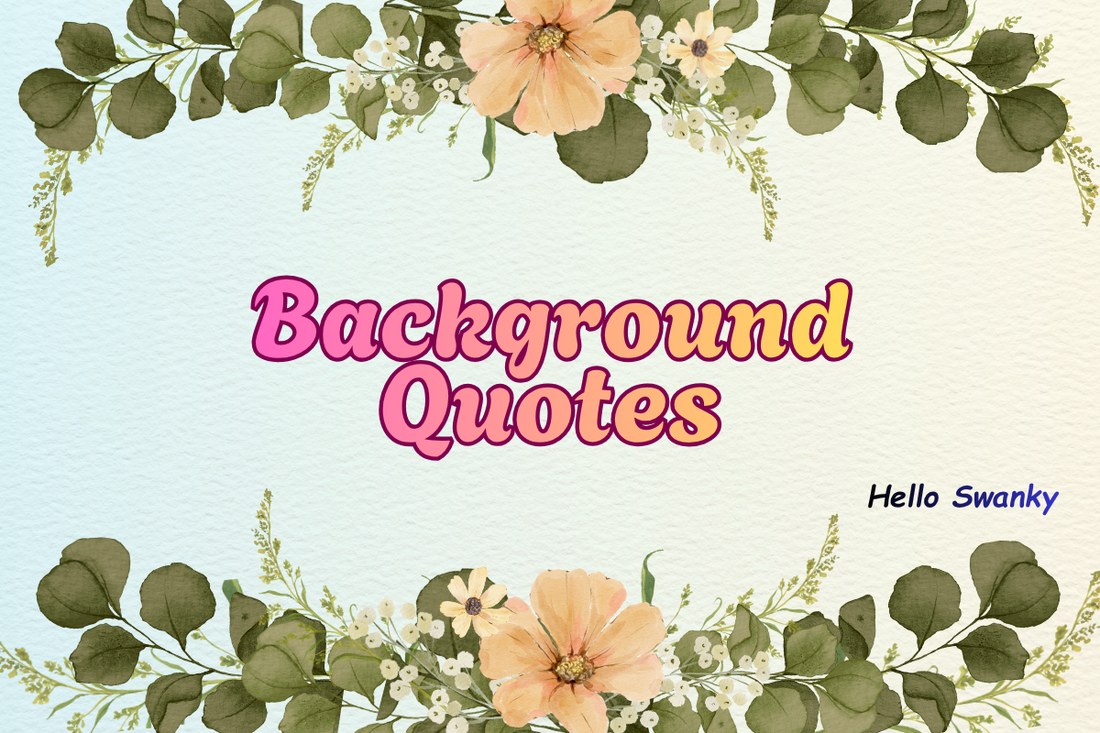 Background Quotes