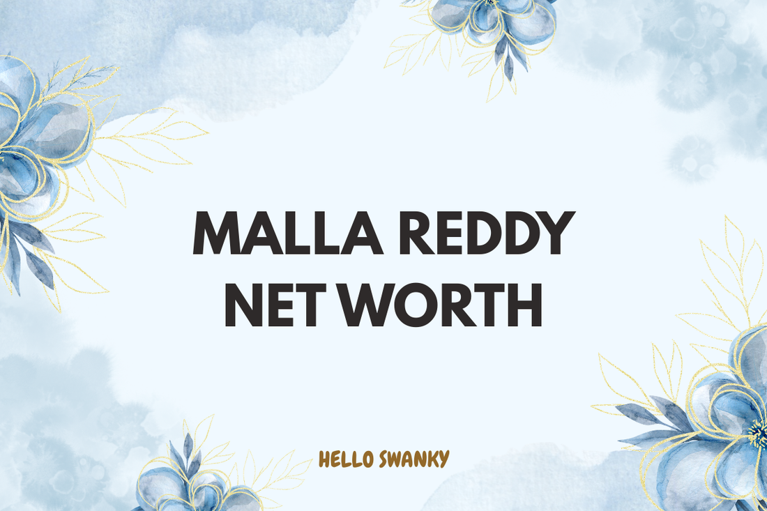 Malla Reddy Net Worth