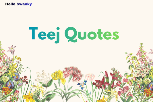 Teej Quotes