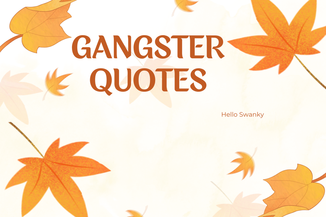 Gangster Quotes