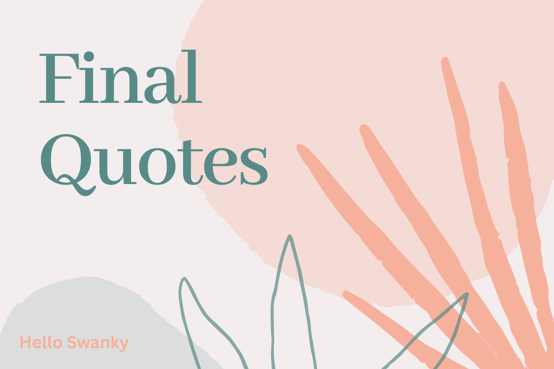 Final Quotes