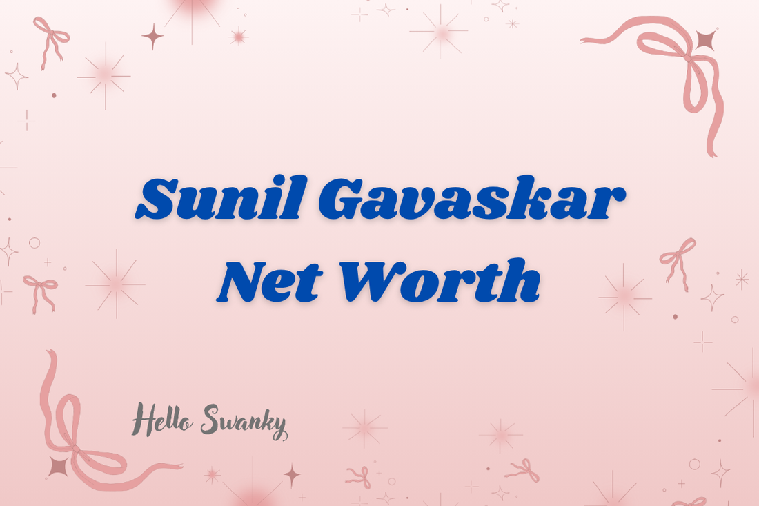 Sunil Gavaskar Net Worth