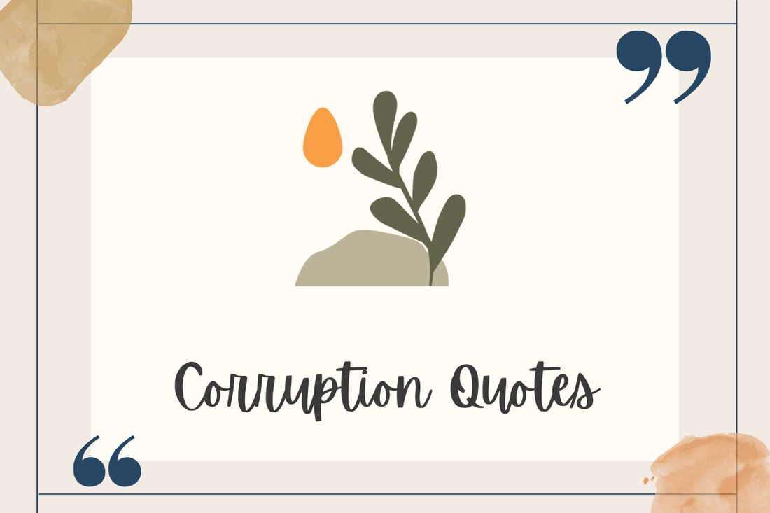 Corruption Quotes
