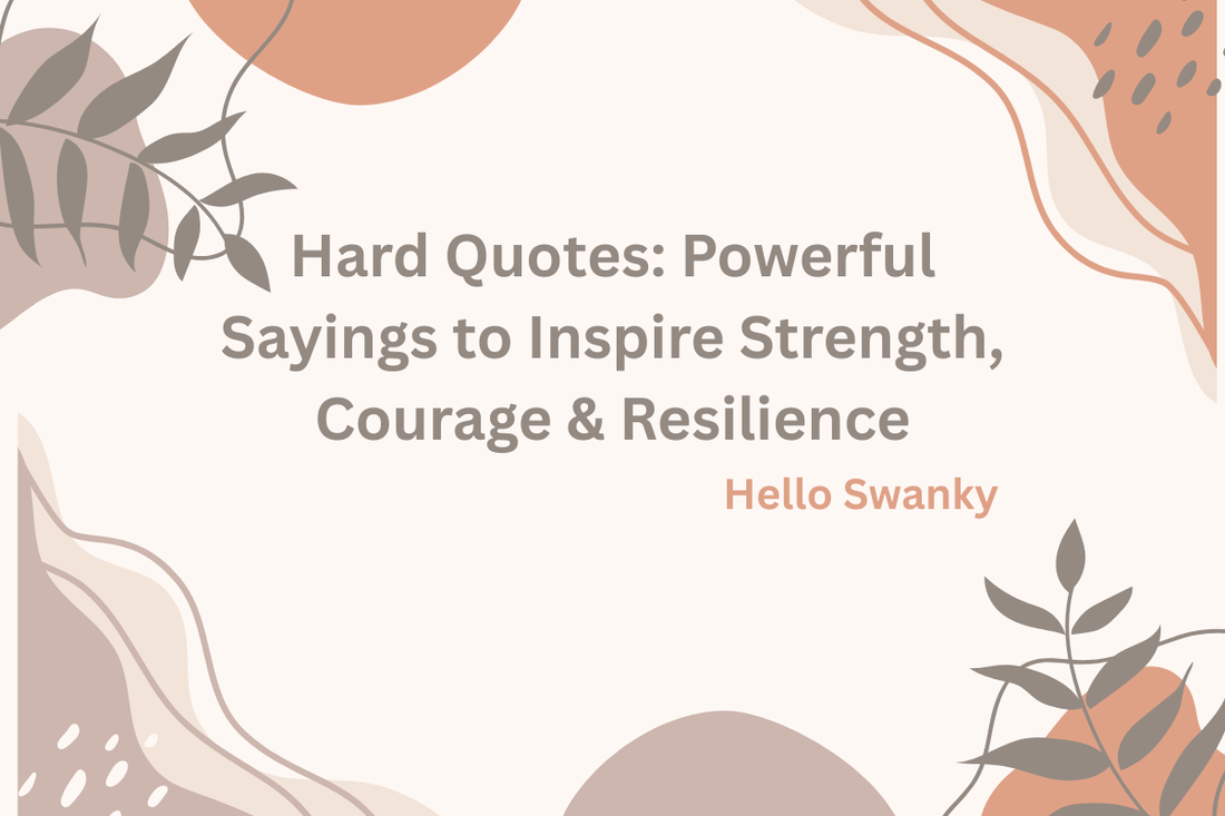 Hard Quotes
