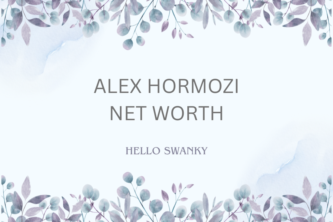 Alex Hormozi Net Worth