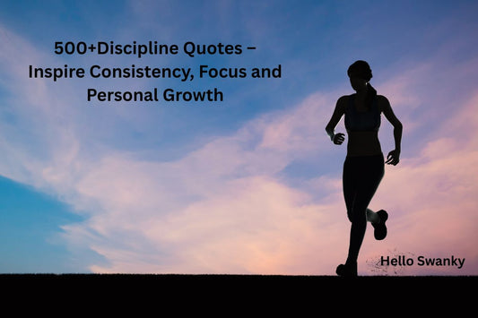 500+Discipline Quotes – Inspire Consistency, Focus and Personal Growth