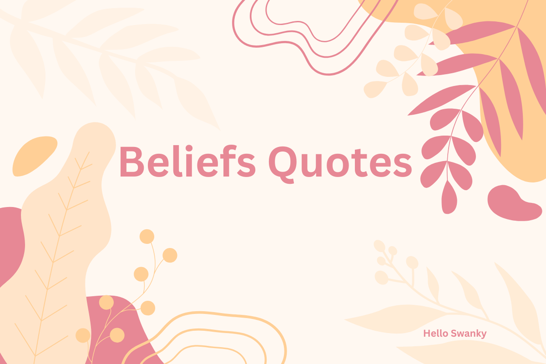Beliefs Quotes