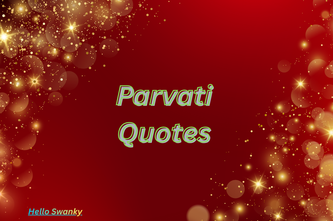 Parvati Quotes