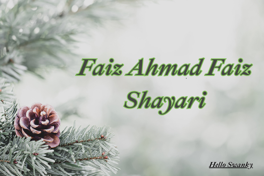 500+ Faiz Ahmad Faiz Shayari – Best Urdu, Hindi & English Poetry Collection