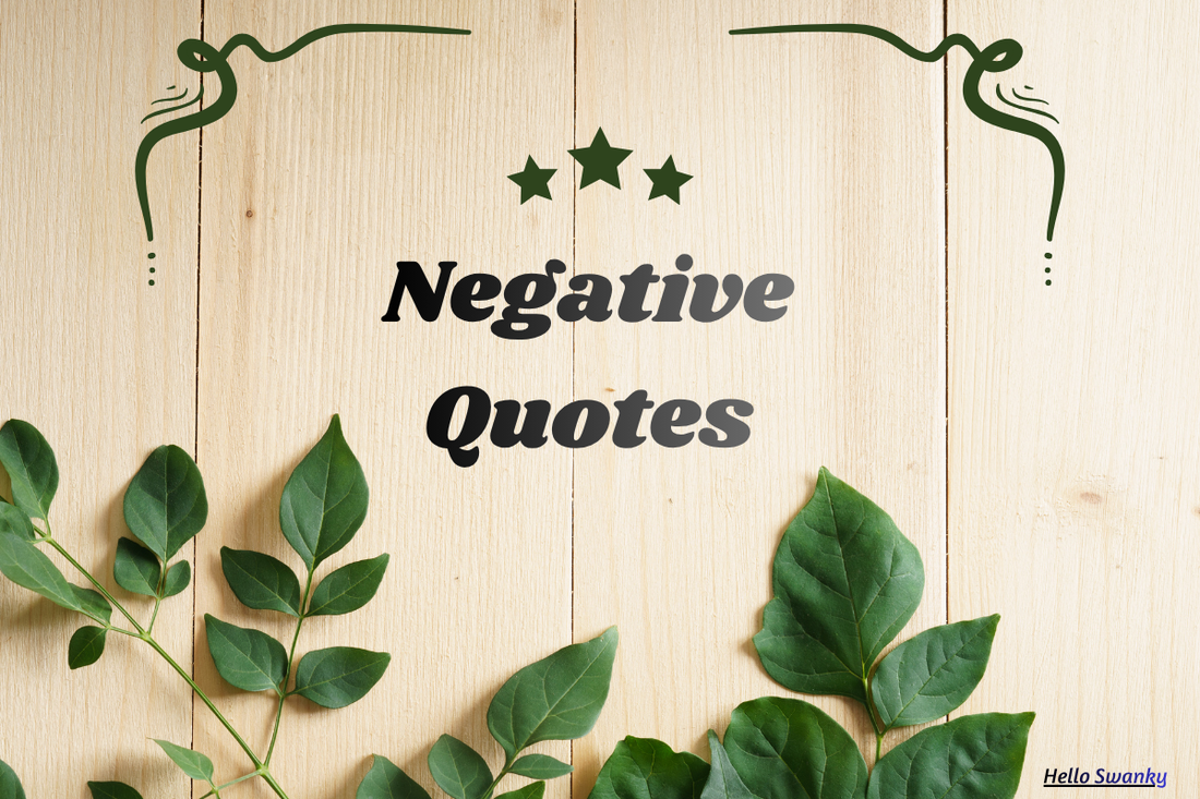 Negative Quotes