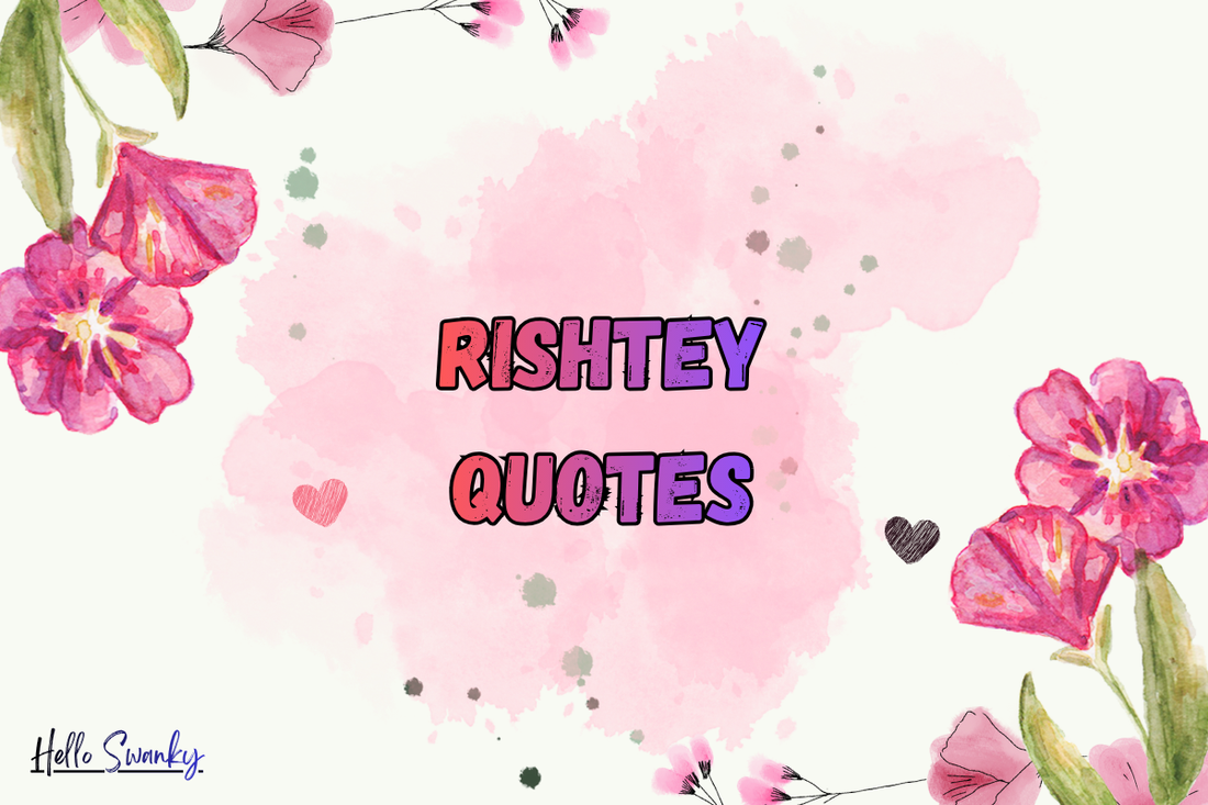 Rishtey Quotes