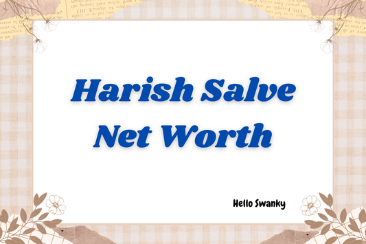 Harish Salve Net Worth