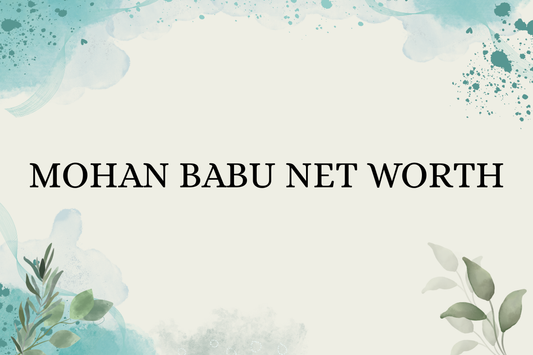 Mohan Babu Net Worth