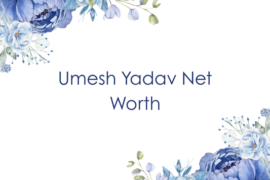 Umesh Yadav Net Worth