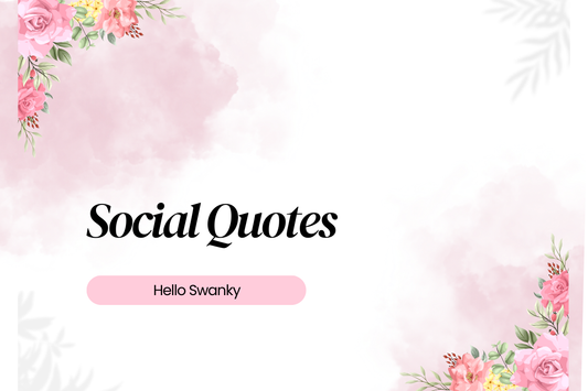Social Quotes