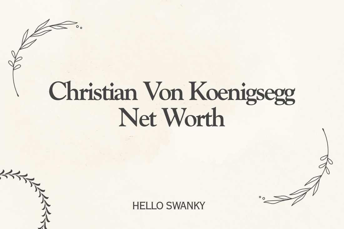 Christian Von Koenigsegg Net Worth