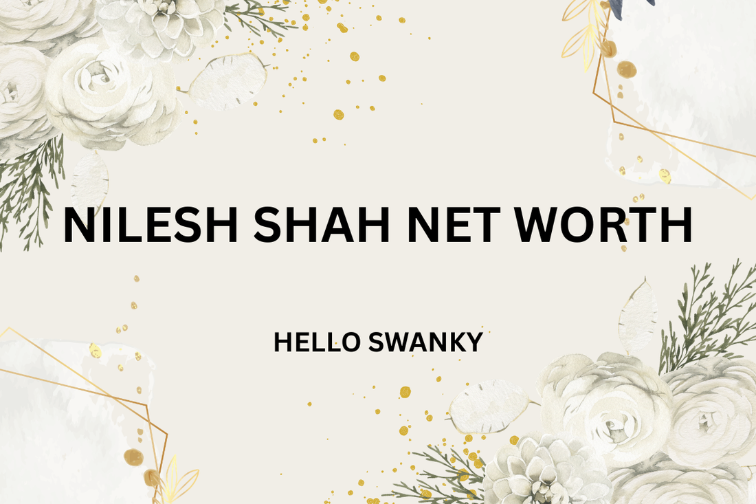 Nilesh Shah Net Worth
