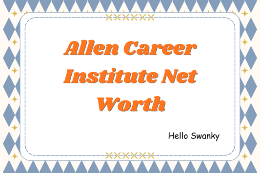 Allen Career Institute Net Worth
