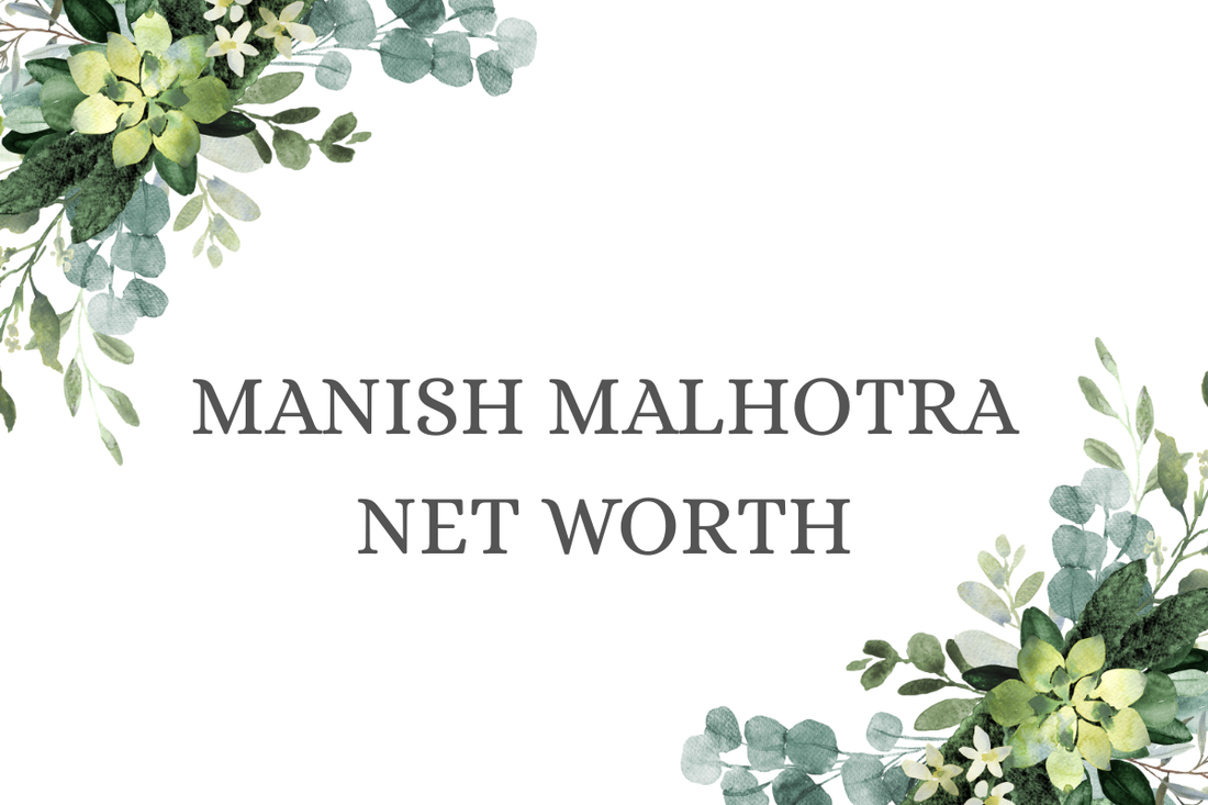 Manish Malhotra Net Worth