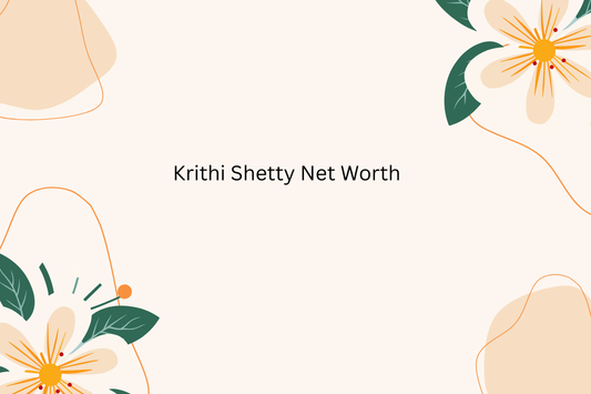 Krithi Shetty Net Worth
