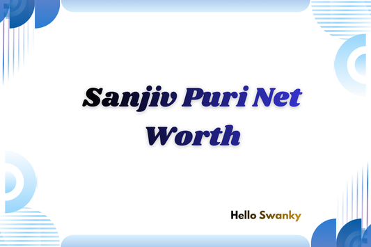 Sanjiv Puri Net Worth