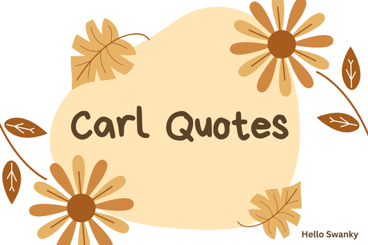 Carl Quotes
