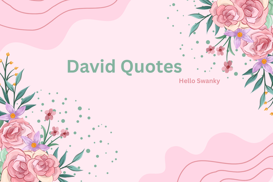 David Quotes