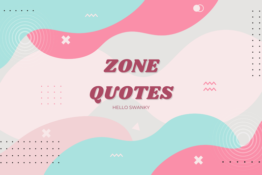 Zone Quotes