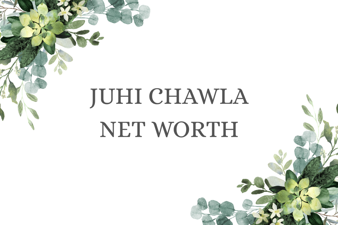 Juhi Chawla Net Worth
