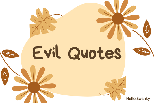 Evil Quotes