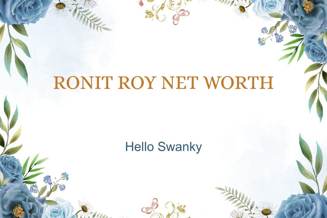 Ronit Roy Net Worth