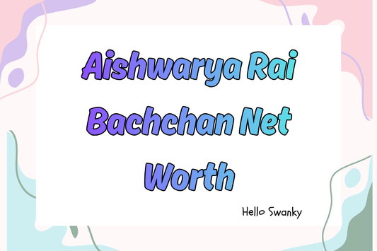 Aishwarya Rai Bachchan Net Worth