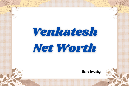 Venkatesh Net Worth